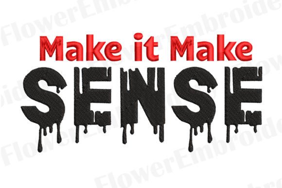 Make It Make Sense Embroidery Design Review